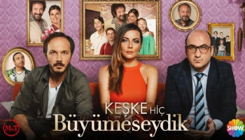 KEŞKE HİÇ BÜYÜMESEYDİK